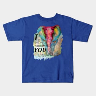 Elephant I will not forget Kids T-Shirt